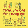 Thank You God for Loving Me
