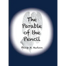 The Parable of the Pencil