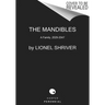 The Mandibles: A Family, 2029-2047