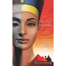 Nefertiti: Forgotten Egypt II