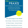 PRAXIS Special Education Teaching Students with Behavioral Disorders and Emotional Disturbances: PRAXIS 5372 - Free Online Tutoring - New 2020 Edition