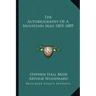 The Autobiography of a Mountain Man 1805-1889