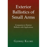 Exterior Ballistics of Small Arms