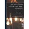 Magneto- and Dynamo-electric Machines: With a Description of Electric Accumulators