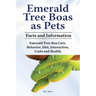 Emerald Tree Boas as Pets. Facts and Information. Emerald Tree Boa Care, Behavior, Diet, Interaction, Costs and Health.
