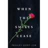 When the Smiles Cease