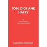 Tom, Dick and Harry