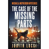 The Case of the Missing Parts: A Michaela McPherson Mystery(Book 5)
