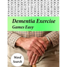 Dementia Exercise Games Easy: Puzzles to Keep Your Brain Young Dementia Activities For Seniors