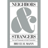 Neighbors and Strangers: Law and Community in Early Connecticut