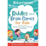 Riddles and Brain Games for Kids Winter Edition: Riddles and Games to Sharpen Young Minds (Ages 9 -12)