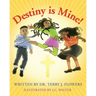 Destiny is Mine!