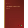 The Philanderer; A Play in Four Acts: in large print