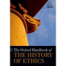 The Oxford Handbook of the History of Ethics