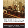 Ufc 3-220-05: Dewatering and Groundwater Control
