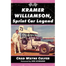 Kramer Williamson, Sprint Car Legend