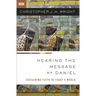 Hearing the Message of Daniel: Sustaining Faith in Today's World