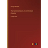 The Sentimentalists; An Unfinished Comedy: in large print