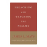 Preaching and Teaching the Psalms