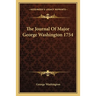 The Journal Of Major George Washington 1754