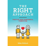 The RIGHT Approach: Positive and Purposeful Parenting