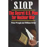 S.I.O.P: The Secret U.S. Plan for Nuclear War