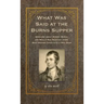 What Was Said at the Burns Supper: Speeches about Robert Burns and Really Bad Scottish Jokes Best Washed Down with a Wee Dram