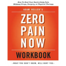 Adam Heller's Zero Pain Now Workbook