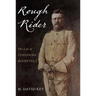 Rough Rider: The Life of Theodore Roosevelt
