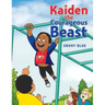 Kaiden the Courageous Beast