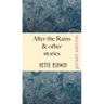 After the Rains & other Stories