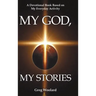 My God, My Stories: A Devotional Book Based on My Everyday Activity