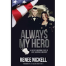 Always My Hero: A Sister's Inspiring Story of Love, Sacrifice, and Hope
