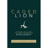 Caged Lion: Joseph Pilates and His Legacy