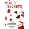Blood Secrets: Chronicles of a Crime Scene Reconstructionist
