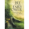 Bee and Fairy Power