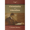 Christianity & Liberalism