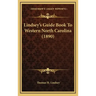 Lindsey's Guide Book To Western North Carolina (1890)