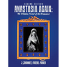 Anastasia Again: the Hidden Secret of the Romanovs: Second Edition