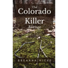 The Colorado Killer: Avenge