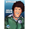 Female Force: Julia Child