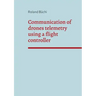 Communication of drones telemetry using a flight controller