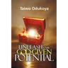 Unleash your God Given Potential