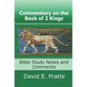 Commentary on the Book of 2 Kings: Bible Study Notes and Comments