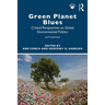 Green Planet Blues: Critical Perspectives on Global Environmental Politics