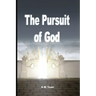 The Pursuit of God