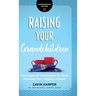 Raising Your Grandchildren