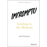 Impromptu: Leading in the Moment