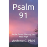 Psalm 91: In the Secret Place of the Most High