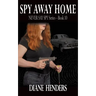 Spy Away Home